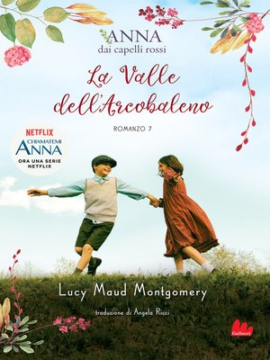cover image of Anna dai capelli rossi 7. La Valle dell'Arcobaleno